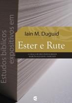 Estudos Bíblicos Expositivos em Ester e Rute - Cultura Cristã Estudos Bíblicos Expositivos em Ester e Rute - Cultura Cristã