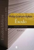 Estudos Bíblicos Expositivos Em Êxodo - volume 2 - Editora Cultura Cristã