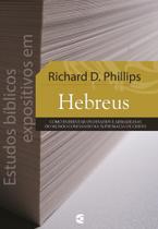 Estudos Bíblicos Expositivos em Hebreus - Cultura Cristã Estudos Bíblicos Expositivos em Hebreus - Cultura Cristã