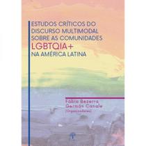 Estudos Críticos Do Discurso Multimodal Sobre As Comunidades LGBTQIA+ Na América Latina - PONTES