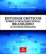 Estudos criticos sobre o processo penal brasileiro e outros ensaios - livro 1 - Emporio Do Direito
