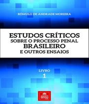 Estudos criticos sobre o processo penal brasileiro e outros ensaios livro 1
