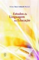 Estudos da linguagem na educacao - EDUCS - EDITORA DA UNIVERSIDAD