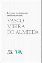 Estudos de advocacia em homenagem a Vasco Vieira de Almeida