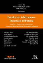 Estudos de Arbitragem e Transação Tributária - ALMEDINA