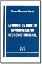 Estudos de Direito Administrativo Neoconstitucional - MALHEIROS EDITORES