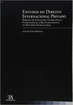 Estudos de direito internacional privado direito de conflitos, competência internacional e reconhecimento de decisões estrangeiras