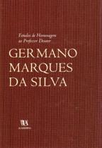 Estudos de Homenagem ao Professor Dr. Germano Marques da Silva - ALMEDINA