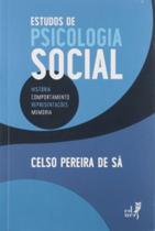 Estudos de psicologia social: historia, comportame - EDUERJ - EDIT. DA UNIV. DO EST. DO RIO - UERJ
