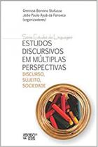 Estudos discursivos em multiplas perspectivas: discurso, sujeito, sociedade - MERCADO DE LETRAS