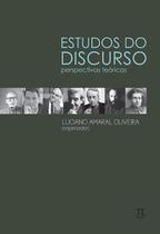 Estudos Do Discurso. Perspectivas Teóricas
