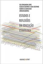 Estudos e reflexões em educação estatística - MERCADO DE LETRAS Estudos e reflexões em educação estatística - MERCADO DE LETRAS