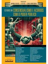 Estudos em consensualismo e acordos com o poder público