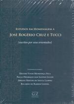 Estudos Em Homenagem a José Rogério Cruz e Tucci - 01Ed/24 Estudos Em Homenagem a José Rogério Cruz e Tucci - 01Ed/24
