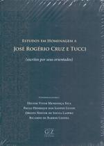 Estudos Em Homenagem a José Rogério Cruz e Tucci - 01Ed/24 - GZ EDITORA