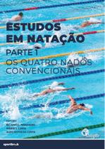 Estudos em Natação: Parte 1: Os Quatro Nados Convencionais