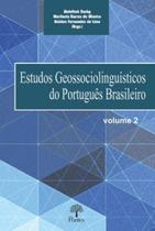 Estudos geossociolinguístico do português brasileiro - vol. 2