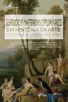 Estudos Interdisciplinares em História da Arte: O Borboletear do Método