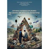 Estudos Interdisciplinares No Ensino Em Atos Colaborativos - PONTES