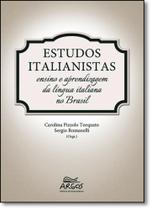 Estudos Italianistas: Ensino e Aprendizagem da Língua Italiana no Brasil