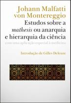 Estudos sobre a mathesis ou anarquia e hierarquia da ciencia - uma aplicaçao especial a medicina - ARGOS