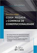 Estudos sobre coisa Julgada e Controle de Constitucionalidade - Forense