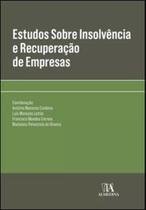 Estudos sobre insolvência e recuperação de empresas - ALMEDINA BRASIL