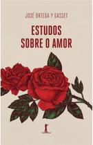 Estudos Sobre O Amor - Vide Editorial