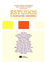 Estudos sobre o narrador herdeiro na literatura brasileira Estudos sobre o narrador herdeiro na literatura brasileira