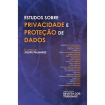 Estudos sobre privacidade e protecao - GRUPO REVISTA DOS TRIBUNAIS Estudos sobre privacidade e protecao - GRUPO REVISTA DOS TRIBUNAIS