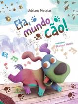 Eta, mundo cão!