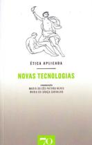 Ética Aplicada - Novas Tecnologias - EDICOES 70