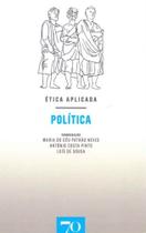Ética Aplicada - Política - EDICOES 70