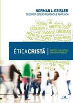 ética cristã - 2.ª edição revisada e ampliada - VIDA NOVA