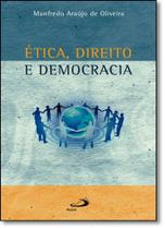 Ética, Direito e Democracia - - PAULUS