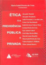 Etica E A Previdencia Publica E Privada Etica E A Previdencia Publica E Privada