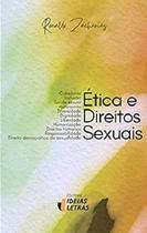 Ética e Direitos Sexuais - EDITORA IDEIAS E LETRAS
