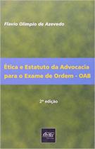 Etica e estatuto da advocacia para o exame de ordem - oab - DEL REY