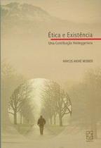 Ética e existência Ética e existência