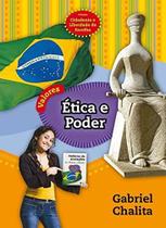 Ética e Poder - Col. Cidadania e Liberdade de Escolha - FTD