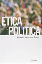 Ética e política - EDITORA CONTRAPONTO