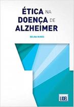 Etica na doença de alzheimer Etica na doença de alzheimer