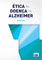 Ética na Doença de Alzheimer - Lidel