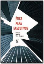 Ética Para Executivos - FGV