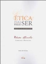 Etica para ser feliz