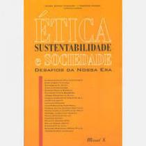 ética, sustentabilidade e sociedade desafios da Nossa era