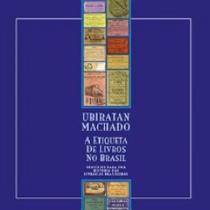 Etiqueta de livros no brasil, a - subsidios para uma historia das livrarias