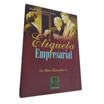 Etiqueta Empresarial - Ser Bem Educado è - QualityMark