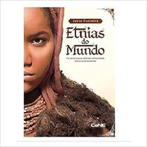 Etnias do mundo - CENE EDITORA