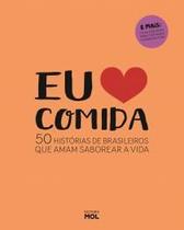 Eu amo comida - Editora MOL Eu amo comida - Editora MOL